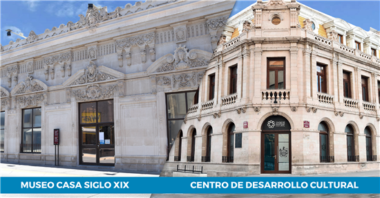 Reabren museos “Casa Siglo XIX” y Centro de Desarrollo Cultural