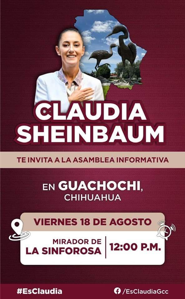 LA CORCHOLATA SHEINBAUM VISITARÁ GUACHOCHI EL PRÓXIMO VIERNES. . . CONVOCAN A MITIN EN DEFENSA DE LOS NUEVOS LIBROS DE TEXTO DE LA SEP NACIONAL. . . CITARÁ CONGRESO A GOBIERNO DEL ESTADO Y MUNICIPIO DE NUEVO CASAS GRANDES. . .