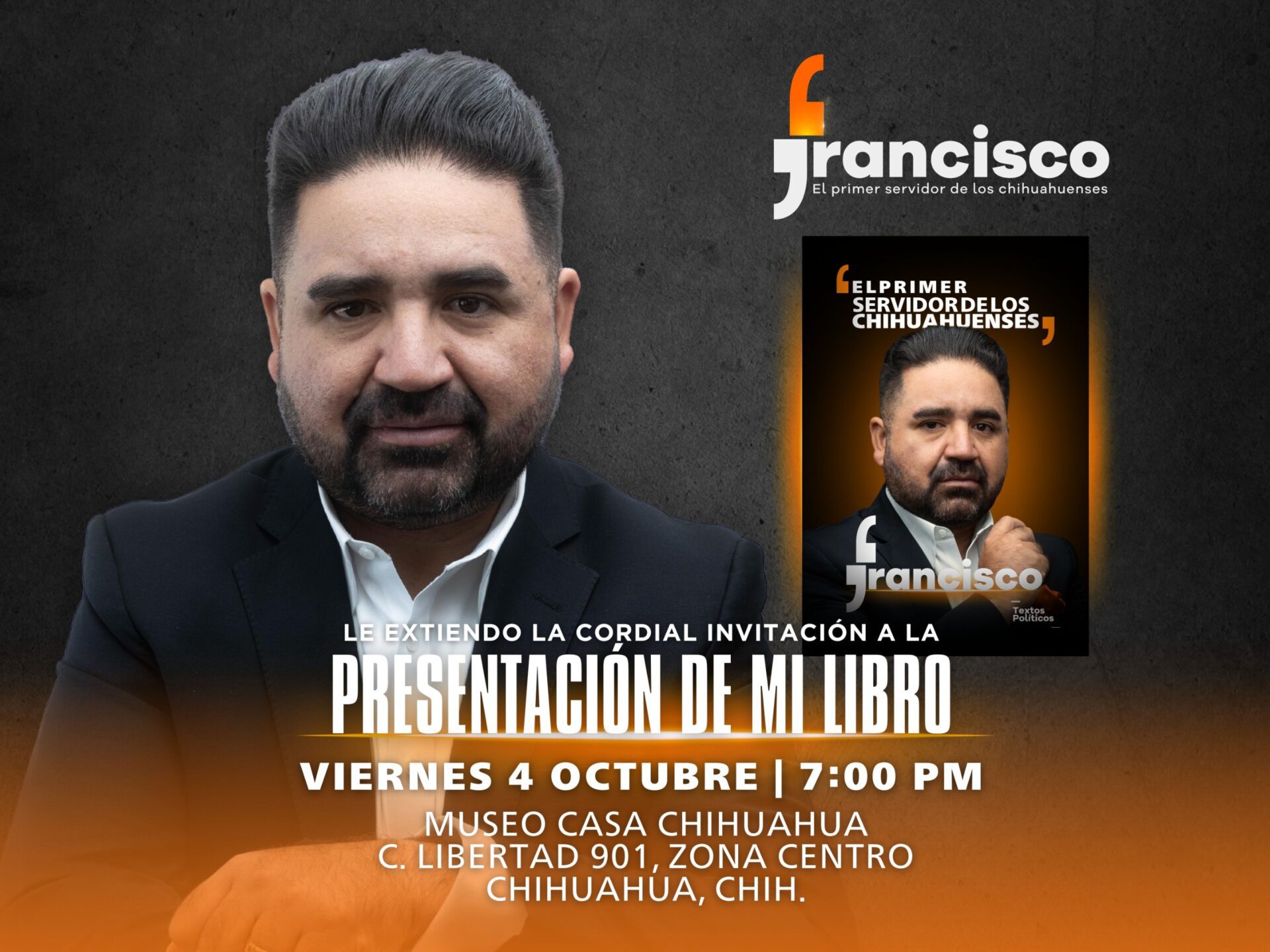 Francisco Sánchez presenta su libro “El Primer Servidor de los Chihuahuenses”